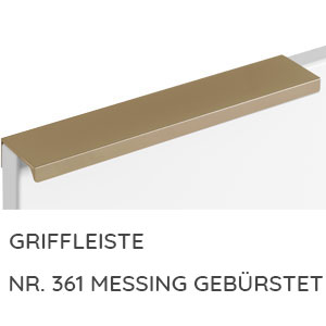 Griffvariante: Griffleiste Messing gebürstet Nr. 347